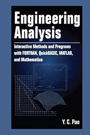 Engineering Analysis: Interactive Methods and Programs with FORTRAN ...