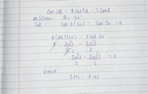 Taking Q=30° verify that cos3Q=4cos³Q-3cosQ - Brainly.in