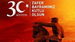 30 AĞUSTOS ZAFER BAYRAMI