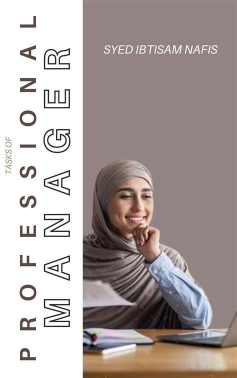 TASKS OF A PROFESSIONAL MANAGER eBook : Ibtisam Nafis, Syed: Amazon.in ...