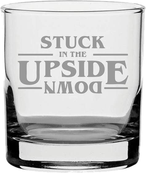 Stuck In The Upside Down Stranger Things Inspired Traditional Whisky ...