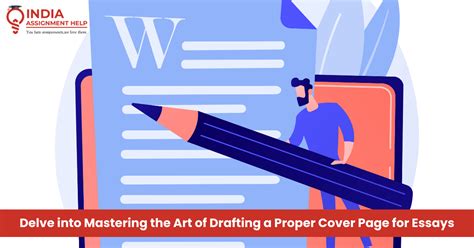 Master the Art of Drafting a Proper Cover Page for Essays
