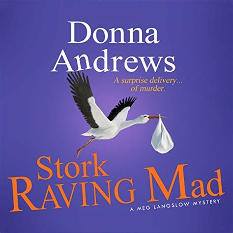Stork Raving Mad (Audio Download): Donna Andrews, Bernadette Dunne ...