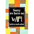 Seven Rays Sorry We have no WiFi, Talk To Each Other Small Poster For ...