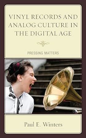 Buy Vinyl Records and Analog Culture in the Digital Age: Pressing ...