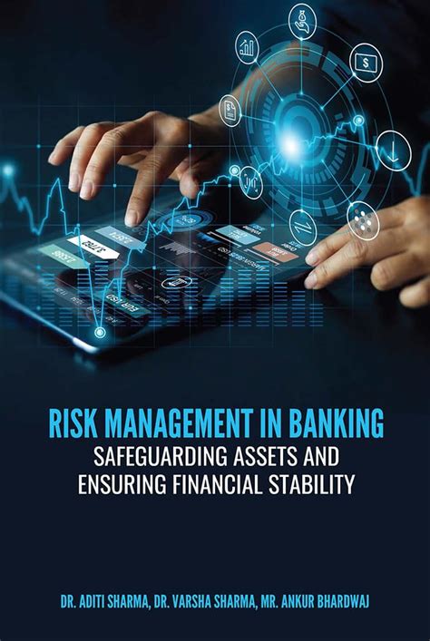 Buy RISK MANAGEMENT IN BANKING: SAFEGUARDING ASSETS AND ENSURING ...