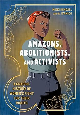 Amazons, Abolitionists, and Activists : Amazon.in: Books