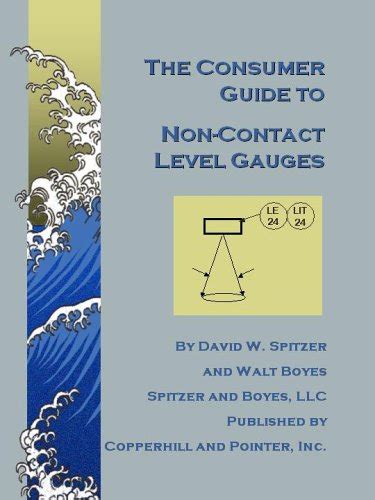 The Consumer Guide to Non-Contact Level Gauges : Spitzer, David W ...