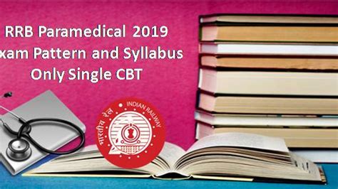 RRB Paramedical 2019: Exam Pattern & Syllabus (Only Single CBT)