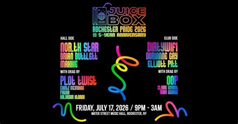 JUICE BOX: ROCHESTER PRIDE 2026 & 5-YEAR ANNIVERSARY, Water Street ...