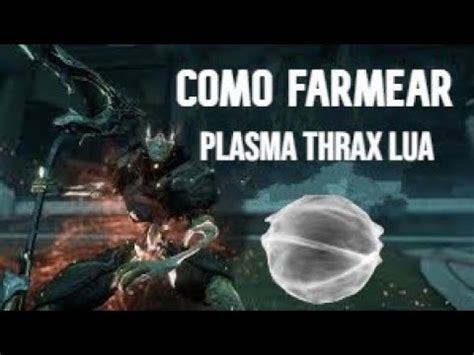 warframe - como conseguir plasma thrax lua - YouTube
