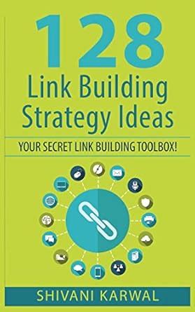 Buy 128 Link Building Strategy Ideas: Your Secret Link Building Toolbox ...