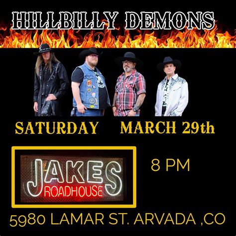 Hillbilly Demons@ Jake’s Roadhouse , Jake's Roadhouse Arvada Co, 29 ...