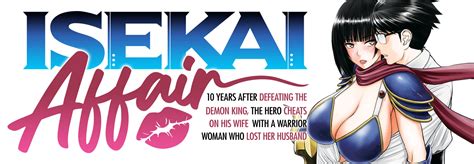 ISEKAI AFFAIR: 10 Years After Defeating the Demon King, the Hero Cheats ...