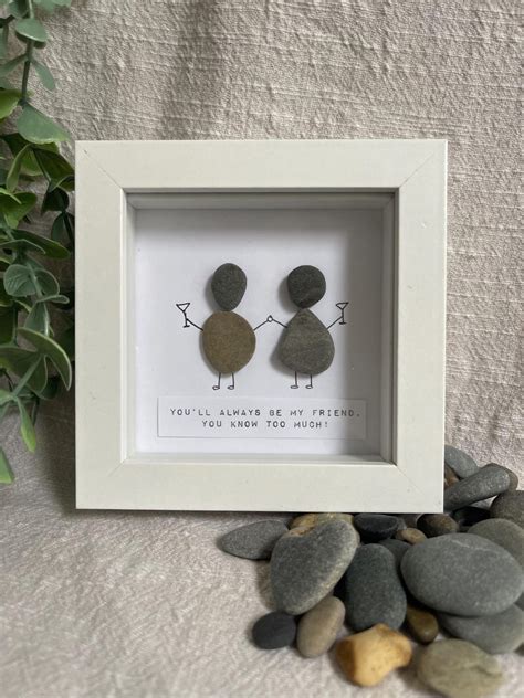 Pebble Art youll Always Be My Friend You Know Too Much - Etsy