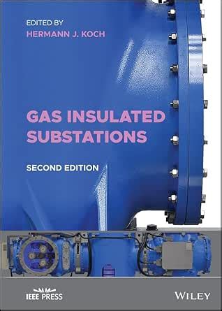Gas Insulated Substations (IEEE Press) eBook : Koch, Hermann J.: Amazon ...