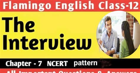 Image result for Interview Part 1 Class 12
