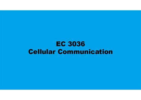 Cellular Comm-EC3036-Notes-Module-1-Spring 2023 - EC 3036 Cellular ...