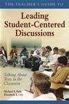 Buy The Teacher's Guide to Leading Student-Centered Discussions ...