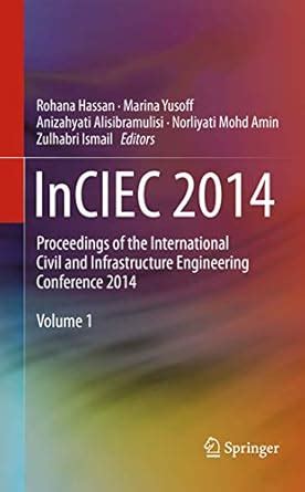 InCIEC 2014: Proceedings of the International Civil and Infrastructure ...