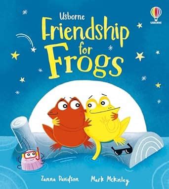 Friendship for Frogs: A kindness and empathy book for children (Good ...