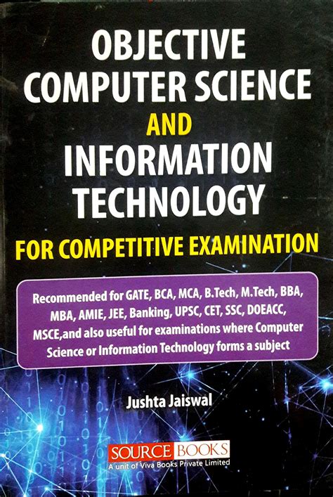 Objective Computer Science and Information Technology : Jushta Jaiswal ...