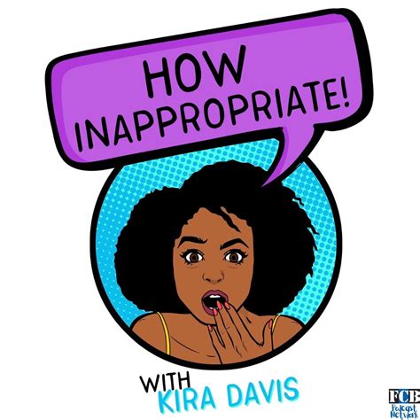 How Inappropriate with Kira Davis – Podcast – Podtail