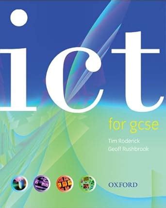 ICT for GCSE : Roderick, Tim, Rushbrook, Geoff: Amazon.in: Books