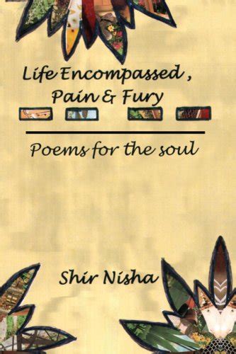 Buy Life Encompassed, Pain & Fury: Poems for the Soul Book Online at ...
