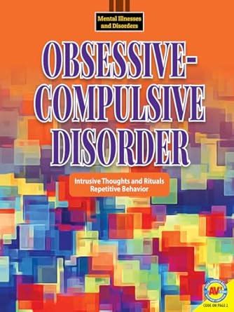 Obsessive-Compulsive Disorder: Intrusive Thoughts and Rituals ...