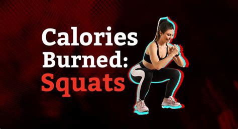 Squat Calories Burned: How Many Calories Do Squats Burn ...