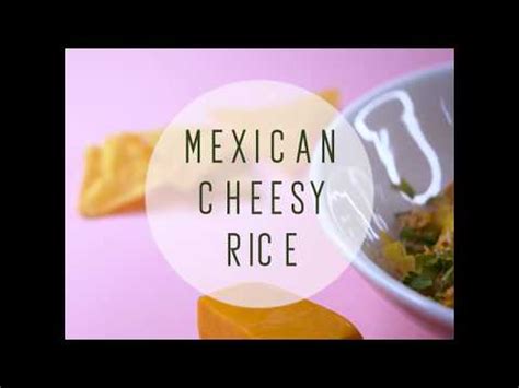 The Rice Series: Mexican Cheesy Rice | Kitchen Therapy by Kamini Patel ...