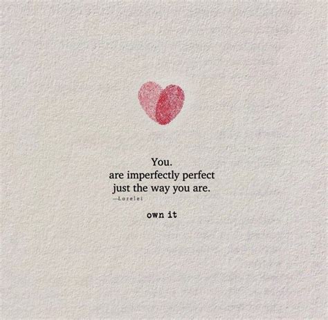 Imperfectly perfect Quote for Self-inspiration