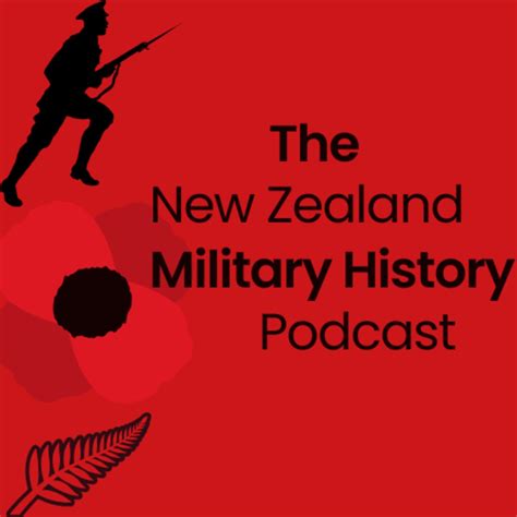 The New Zealand Military History Podcast Podcast — Apple Podcasts