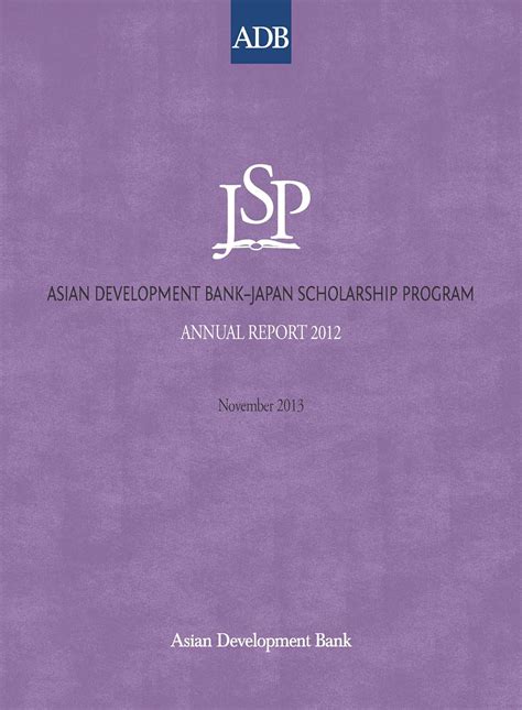 Asian Development Bank–Japan Scholarship Program: Annual Report 2012 ...