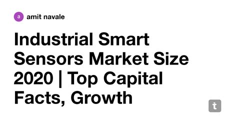 Industrial Smart Sensors Market Size 2020 | Top Capital Facts, Growth ...