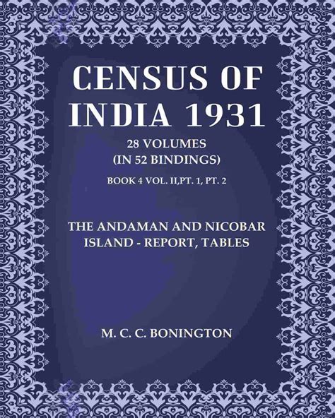 Census of India 1931: The Andaman And Nicobar Island - Report, Tables ...
