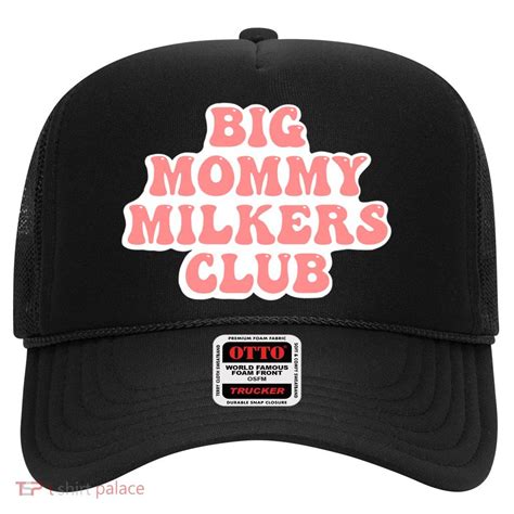Big Mommy Milkers Club Trucker Hat | TShirtPalace