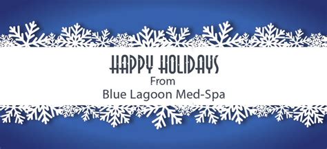 Season’s Greetings From Blue Lagoon Med-Spa