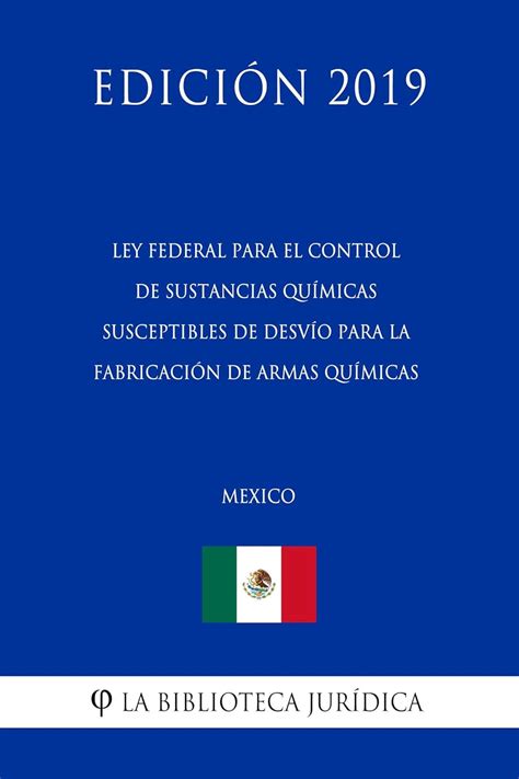 Ley Federal para el Control de Sustancias Químicas Susceptibles de ...