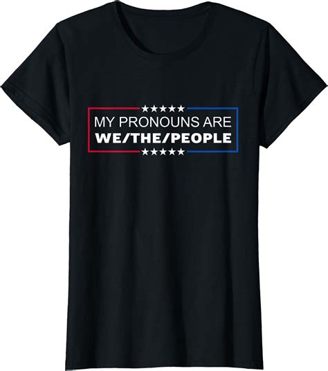 My Pronouns Are We The People USA flag Colors T-Shirt T-shirts ...