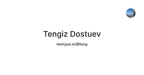 Tengiz Dostuev — Teletype