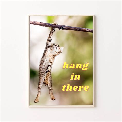 Hang in There Printable Poster, Little Kitten Hanging Wall Decor, Funny ...