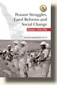 Peasant Struggles, Land Reforms and Social Change - Malabar 1836-1982 ...