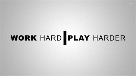 Work Hard, play harder wallpaper - Typography wallpapers - #26436