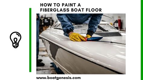 How To Paint A Fiberglass Boat Floor? | Boat Genesis