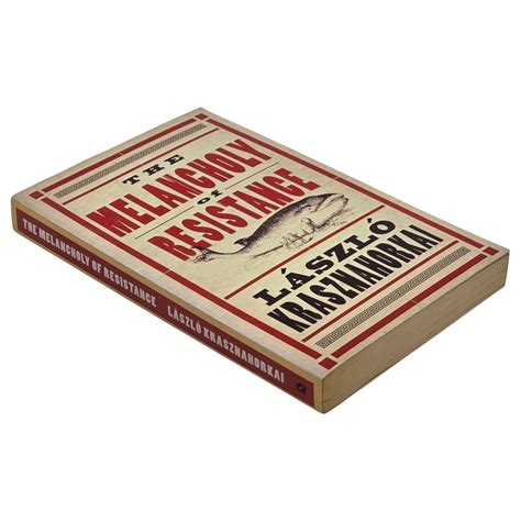 The Melancholy of Resistance | László Krasznahorkai | First Edition ...