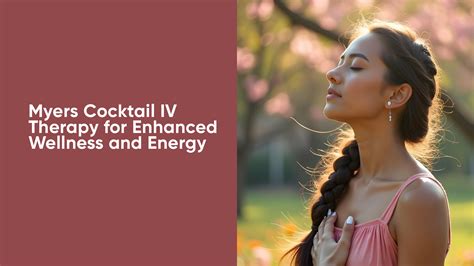 Myers Cocktail IV Therapy for Enhanced Wellness and Energy