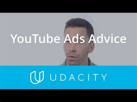 Youtube Ads Advice - Customer Acquisition - App Marketing - Udacity ...