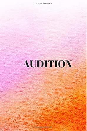 Audition: Control The Process: Audition Log Book, 6x9", 200 pages ...